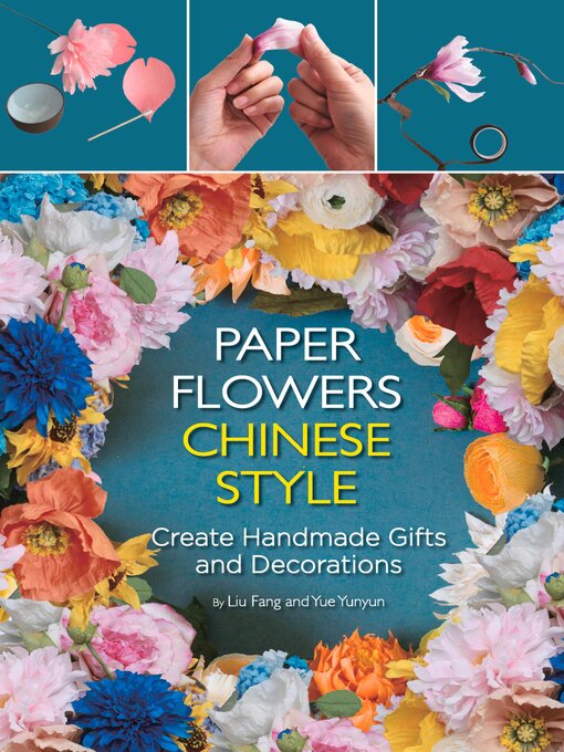 Title details for Paper Flowers Chinese Style by Fang Liu - Available
